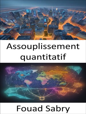 cover image of Assouplissement quantitatif